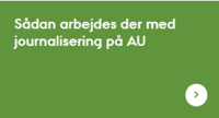 Sådan arbejdes der med journalisering på AU.